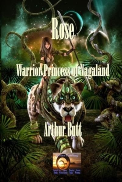 Cover for Arthur Butt · Rose, Warrior Princess of Nagaland (Paperback Book) (2022)