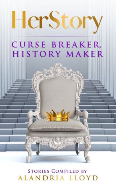 Cover for Alandria Lloyd · HerStory: Curse Breaker, History Maker (Paperback Book) (2022)