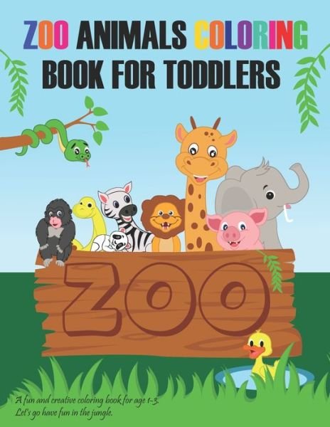 Zoo Animals Coloring Book For Toddlers - Myotte Cesar - Bøger - Independently Published - 9798514198276 - 15. juni 2021