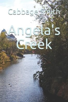 Cover for Cabbage Smith · Angela's Creek (Pocketbok) (2020)