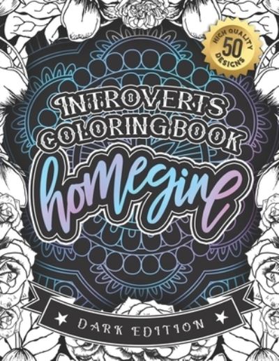 Cover for Snarky Adult Coloring Books · Introverts Coloring Book (Paperback Book) (2020)