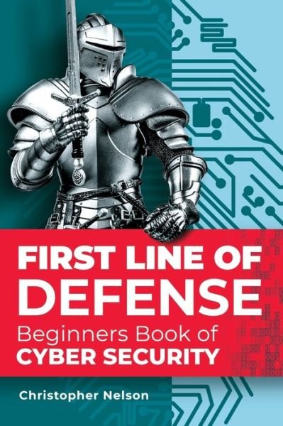 Cover for Cissp Pmp Nelson Mba · First Line of Defense (Paperback Bog) (2020)
