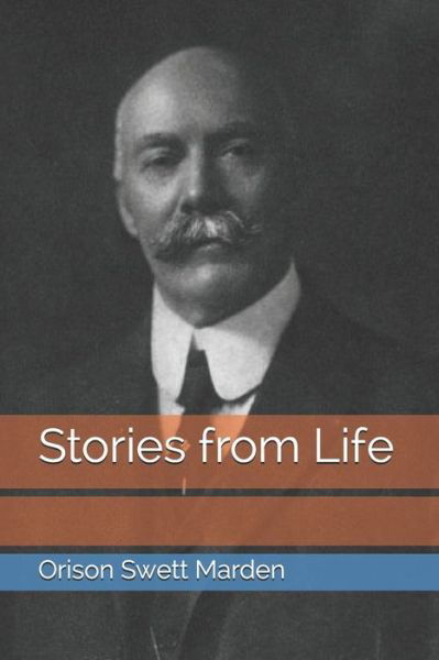 Cover for Orison Swett Marden · Stories from Life (Paperback Book) (2021)