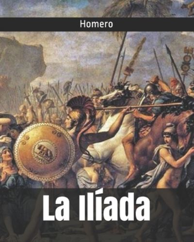 Cover for Homero · La Iliada (Paperback Book) (2021)