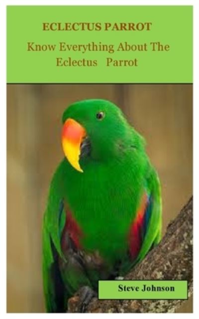 Cover for Steve Johnson · Eclectus Parrot (Paperback Book) (2021)