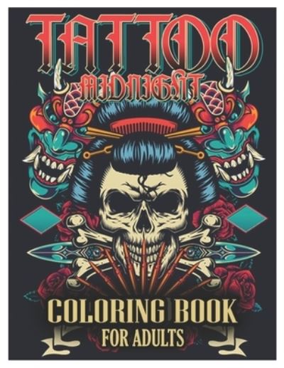 Cover for Tattoo Coloring Designs · Tattoo Midnight Coloring Book for Adults (Paperback Book) (2021)