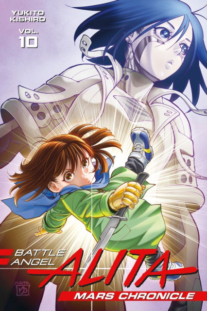 Cover for Yukito Kishiro · Battle Angel Alita Mars Chronicle 10 - Battle Angel Alita: Mars Chronicle (Pocketbok) (2025)