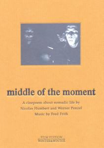 Middle of the Moment - Frith,fred / Humbert,nicolas / Penzel,werner - Películas - WIN - 0025091500277 - 4 de noviembre de 2003