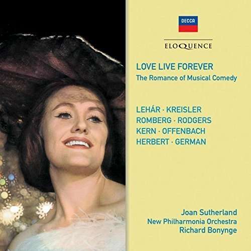 Love Live Forever - Sutherland, Joan / Richard Bonynge - Music - ELOQUENCE - 0028948047277 - March 18, 2016