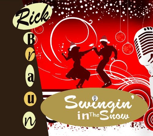 Cover for Rick Braun · Rick Braun - Swingin In The Snow (CD) (2012)