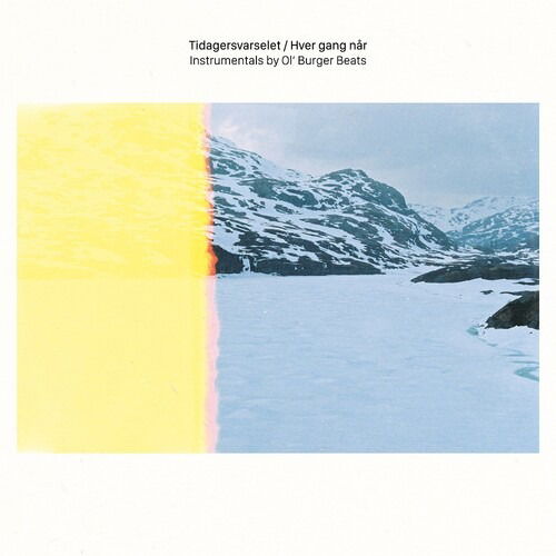 Cover for Ol' Burger Beats · Tidagersvarselet / Hver Gang Nar Instrumentals (LP) (2020)