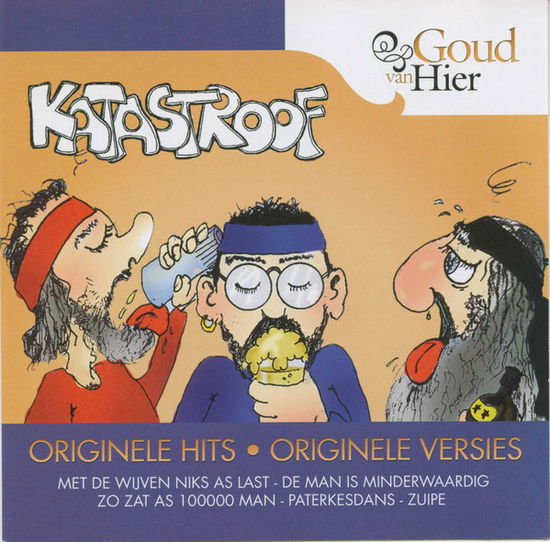 Cover for Katastroof · Goud Van Hier (CD) (2009)