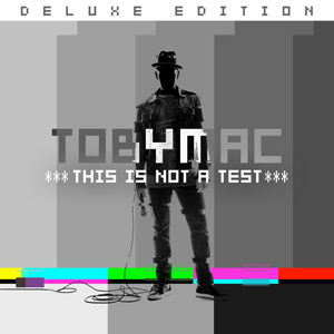 Cover for Tobymac · This is Not a Test (CD) [Deluxe edition] (2015)