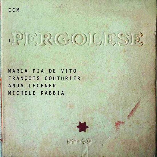 Cover for Maria Pia De Vito / Francois Couturier m.fl. · Il Pergolese (CD) (2017)