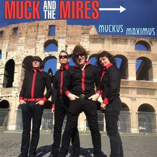 Muckus Maximus - Muck & The Mires - Musiikki - RUM BAR - 0616822009277 - perjantai 14. syyskuuta 2018