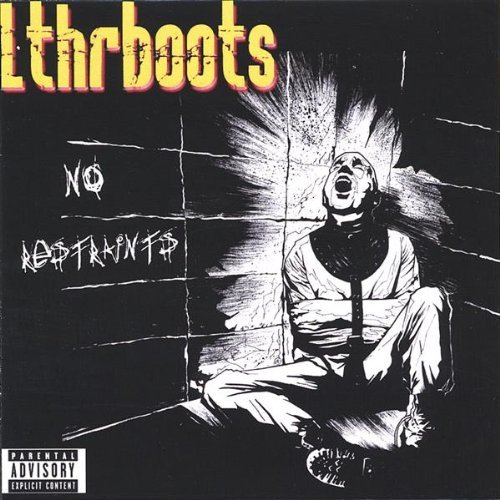 Cover for Lthrboots · No Restraints (CD) (2005)