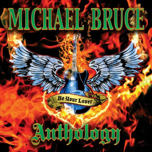 Be My Lover The Michael Bruce Collection - Michael Bruce - Musik - THE GREAT AMERICAN MUSIC - 0708535172277 - 18 oktober 2010