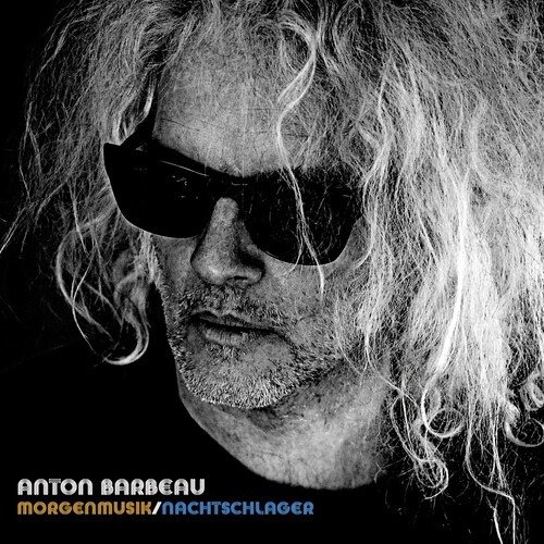 Cover for Anton Barbeau · Morgenmusik / Nachtschlager (CD) (2023)