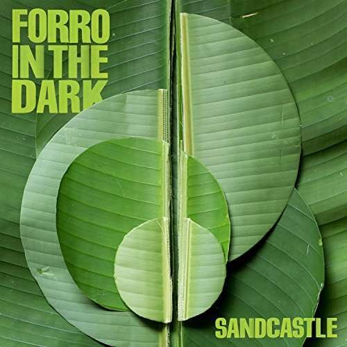 Cover for Forro In The Dark · Sandcastle (CD) (2017)