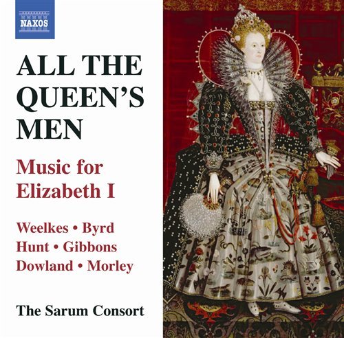 All The Queens Men - Sarum Consort - Musik - NAXOS - 0747313258277 - 28 februari 2011