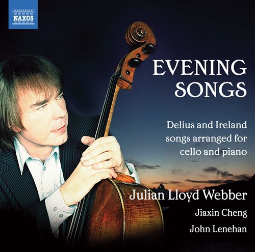 Cover for Julian Lloyd Webber · Evening Songs - Delius and Ireland Songs Arr. for Cello (CD) (2012)