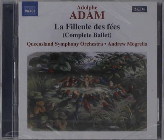 Cover for Queensland So / Mogrelia · Adolphe Adam: La Filleule Des Fees (Complete Ballet) (CD) (2021)
