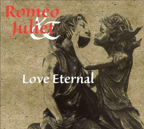Cover for Romeo &amp; Juliet: Love Eternal / Various (CD) (2010)