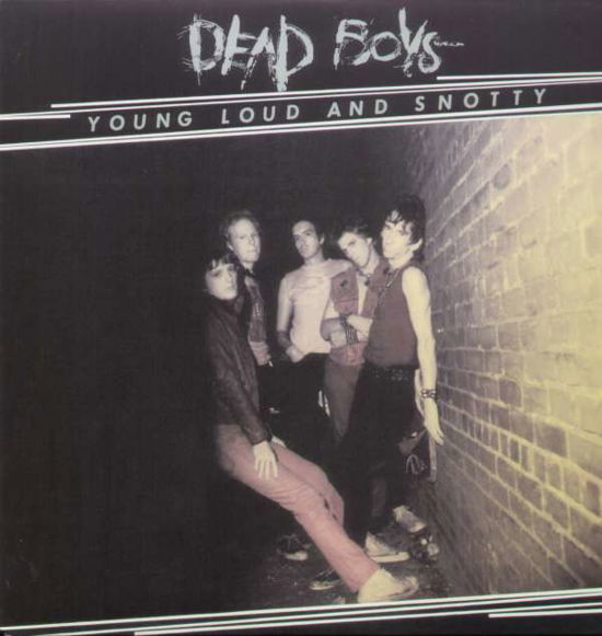 Young Loud & Snotty - Dead Boys - Music -  - 0766481271277 - September 6, 2005