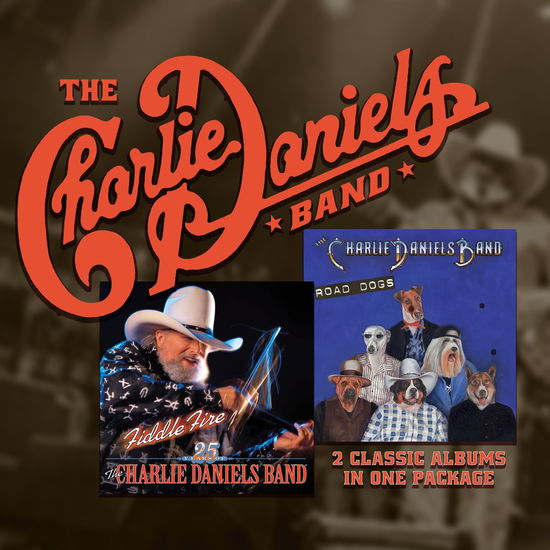 The Charlie Daniels Band · Fiddle Fire and Road Dogs (CD) (2024)