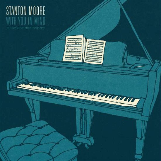 With You In Mind - Stanton Moore - Musique - COOL GREEN RECORDINGS - 0819873015277 - 20 juillet 2017