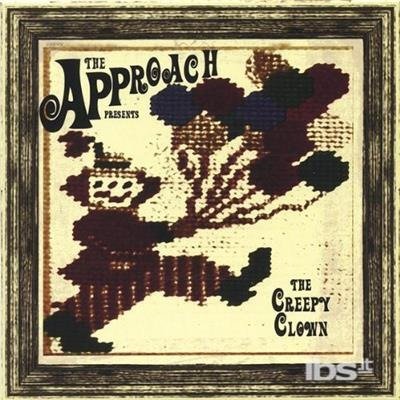 Creepy Clown - Approach - Musique -  - 0837101042277 - 24 mai 2005