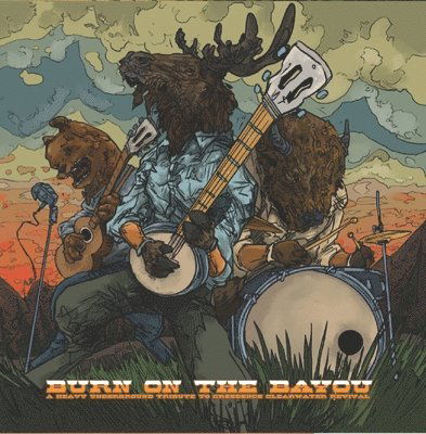 Cover for Various Artists · Burn On The Bayou: Heavy Underground Tribute To Creedence Clearwater Revival (LP) (2024)