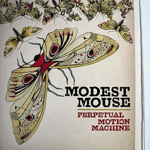 Perpetual Motion Machine - Modest Mouse - Musiikki - EPIC - 0886975331277 - tiistai 21. heinäkuuta 2009