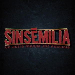 Cover for Sinsemilia · Un Autre Monde Est Possible (LP) (2015)