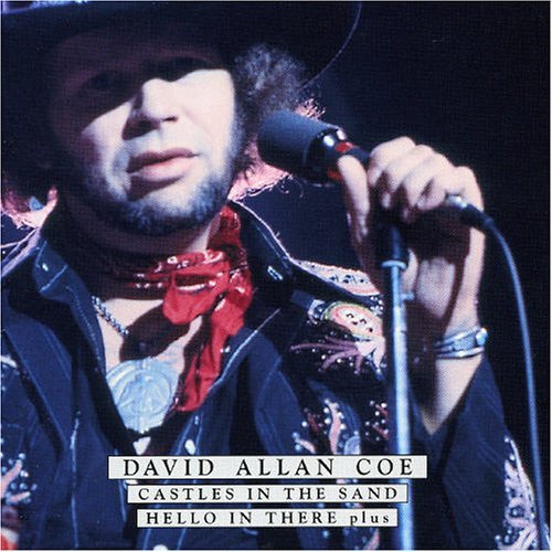 Cover for David Allan Coe · Castles in the Sand / Hello in There Plus (CD) [Reissue edition] (2005)