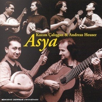 Cover for Calisgan, Kazim &amp; Andreas · Asya (CD) (1997)