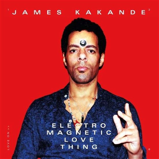 Cover for James Kakande · Electro Magnetic Love Thing (CD) (2018)