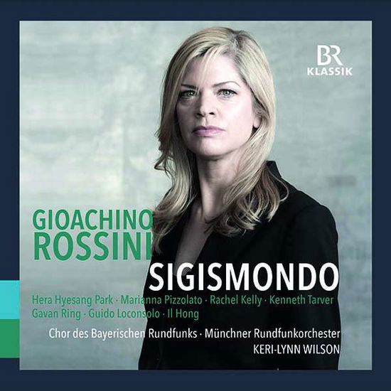 Sigismondo - Gioachino Rossini - Musik - BR KLASSIK - 4035719003277 - 2. August 2019