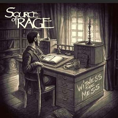 Cover for Source Of Rage · Witness the Mess (CD) [Digipak] (2022)