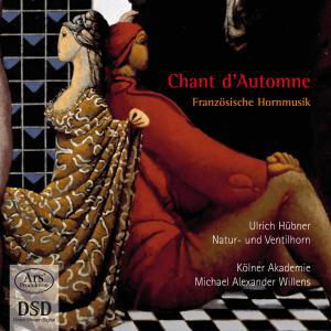 Chant D'Automne ARS Production Klassisk - Hübner / Willens / Kölner Akademie - Music - DAN - 4260052380277 - May 1, 2008