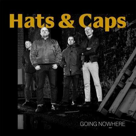 Cover for Hats &amp; Caps · Going Nowhere (CD) (2021)
