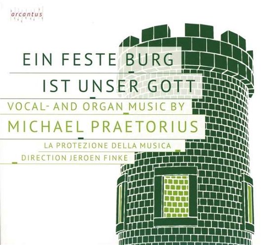 Cover for Praetorius / La Protezione Della Musica / Finke · Ein Feste Burg Ist Unser Gott (CD) (2021)