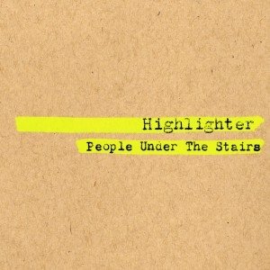Cover for People Under The Stairs · Highlighter (CD) [Japan Import edition] (2011)