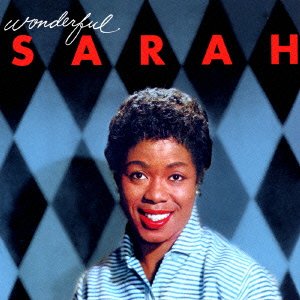 Cover for Sarah Vaughan · Wonderful Sarah +16 (CD) [Japan Import edition] (2015)