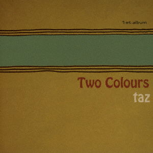 Two Colours - Taz - Music - LOVELAMP RECORDS - 4526180453277 - July 4, 2018