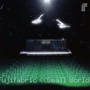 Small World - Fujifabric - Musik - AI - 4547403016277 - 12. februar 2013