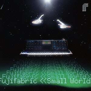 Small World - Fujifabric - Musique - AI - 4547403016277 - 12 février 2013