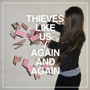 Cover for Thieves Like Us · Again&amp;again (CD) [Japan Import edition] (2007)