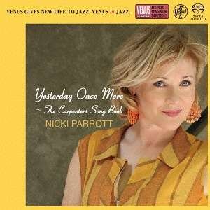Yesterday Once More:carpenters Song Book - Nicki Parrott - Muziek - VENUS RECORDS INC. - 4571292518277 - 20 juli 2016