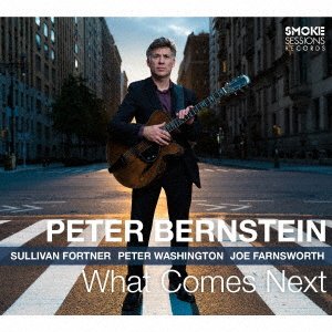 What Comes Next - Peter Bernstein - Muziek - KING INTERNATIONAL INC. - 4909346023277 - 22 oktober 2020